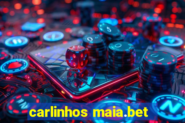 carlinhos maia.bet